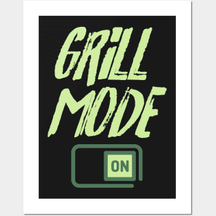 Grill Mode On Posters and Art